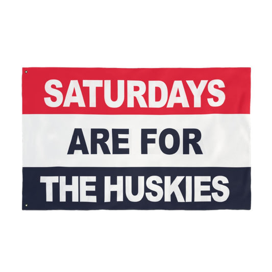 Saturdays Are For The Huskies Flag