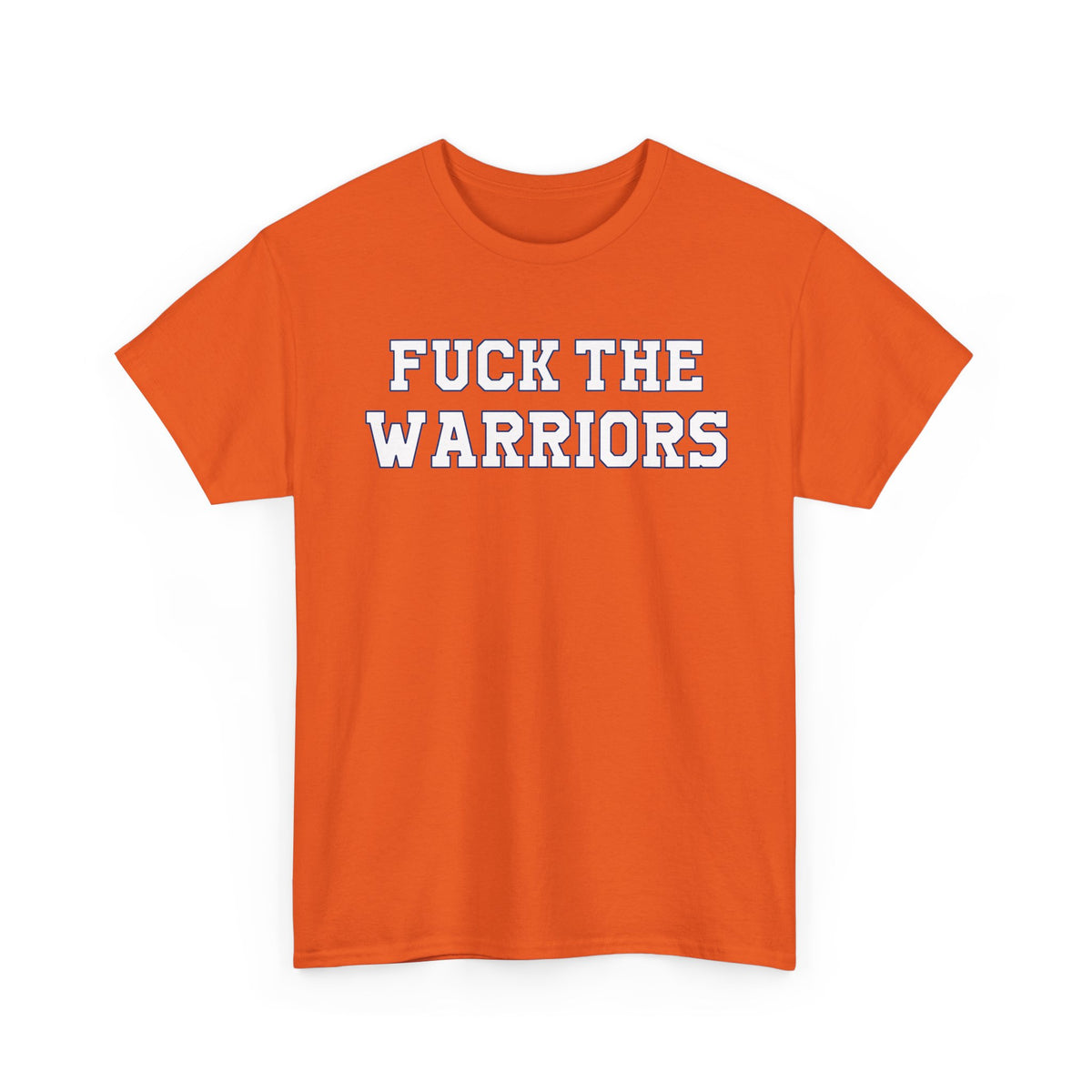 Fuck The Warriors
