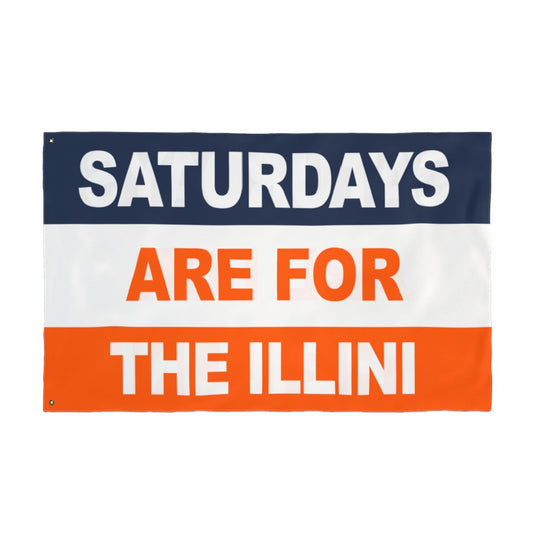 Saturdays Are For The Illini Flag