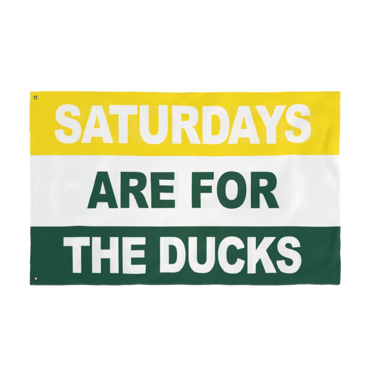 Saturdays Are For The Ducks Flag