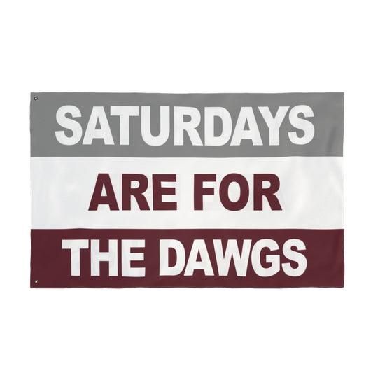 Saturdays Are For The Dawgs Flag