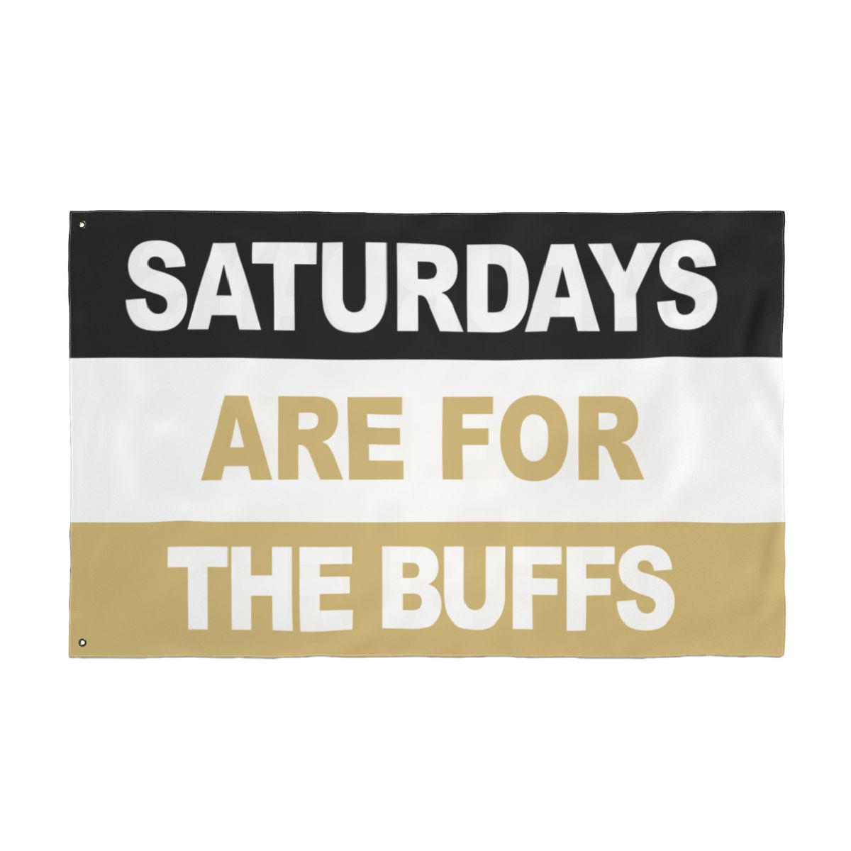 Saturdays Are For The Buffs Flag