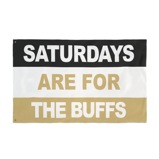 Saturdays Are For The Buffs Flag