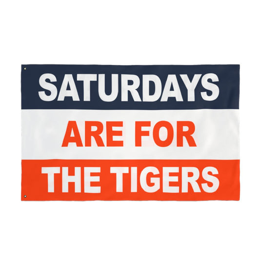 Saturdays Are For The Tigers Flag