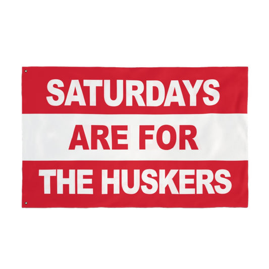 Saturdays Are For The Huskers Flag