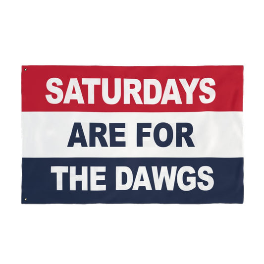 Saturdays Are For The Dawgs Flag