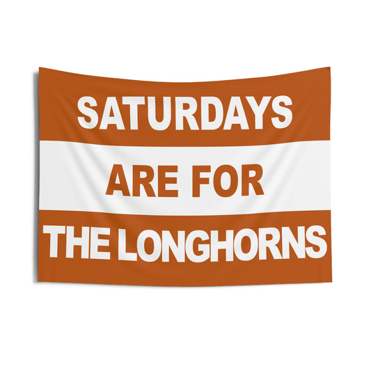 Saturdays Are For The Longhorns Flag