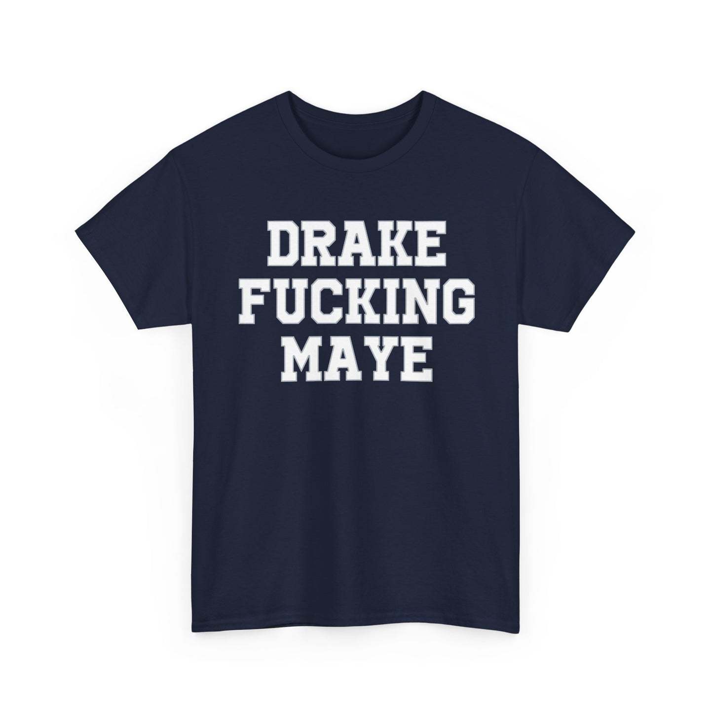 Drake Fucking Maye