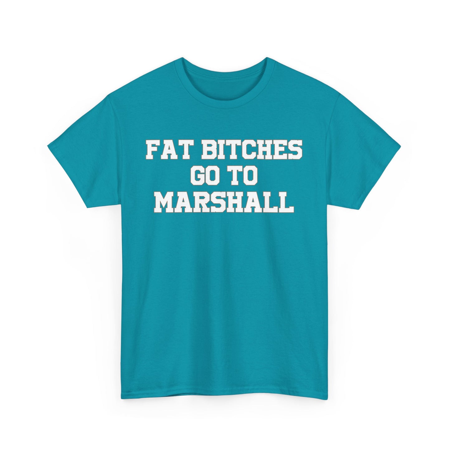 Fat Bitches Go To Marshall