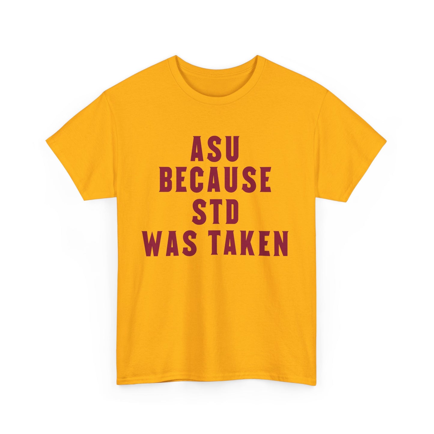 ASU Because STD Was Taken