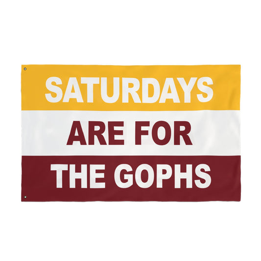 Saturdays Are For The Gophs Flag