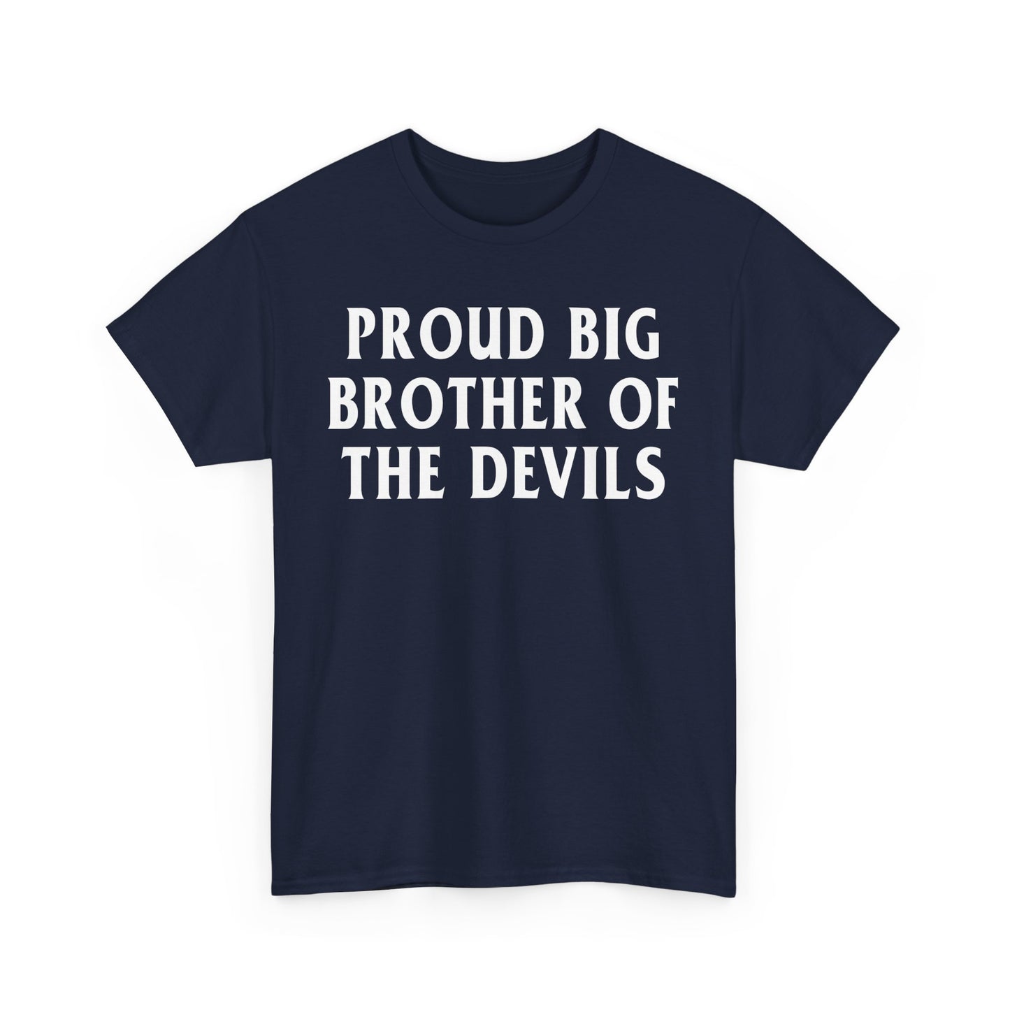 Proud Big Brother Of The Devils