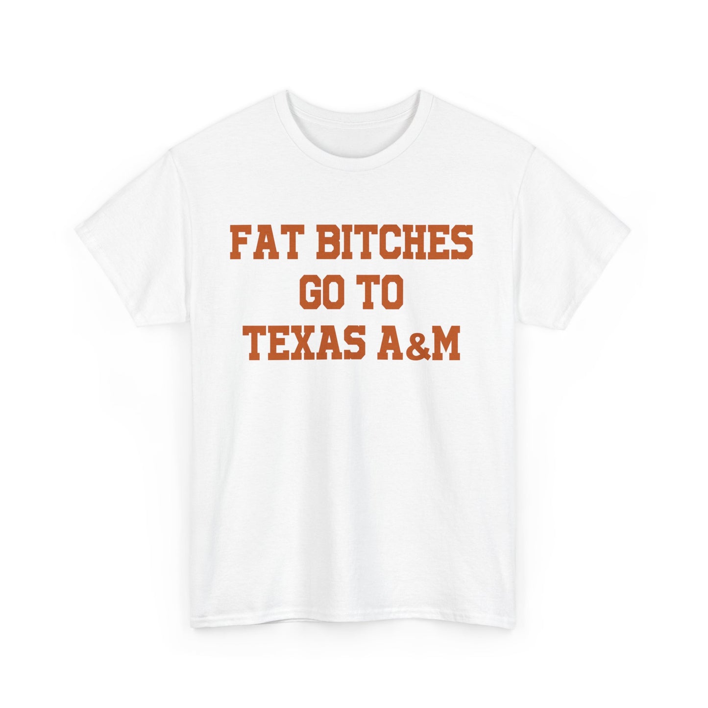 Fat Bitches Go To Texas A&M