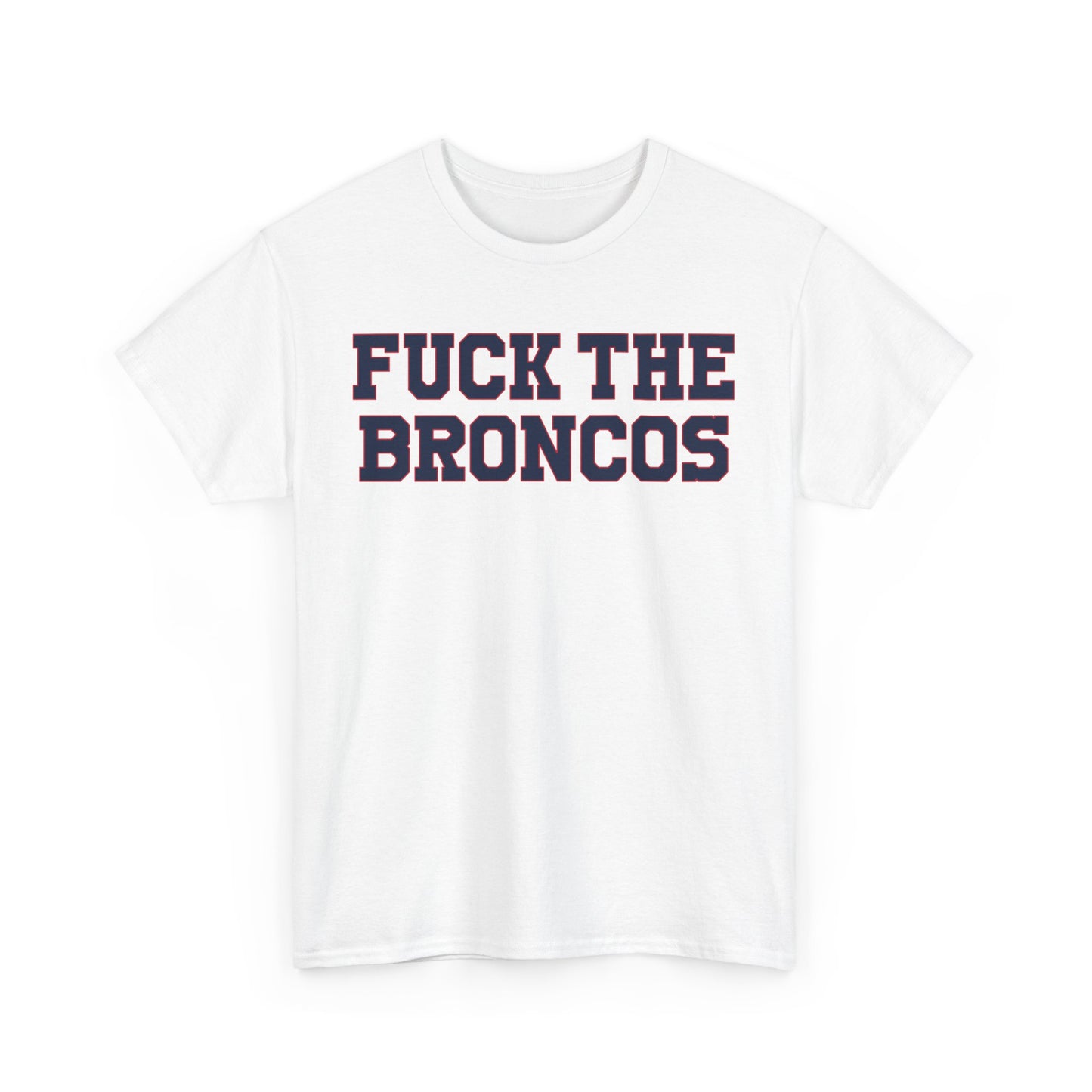 Fuck The Broncos