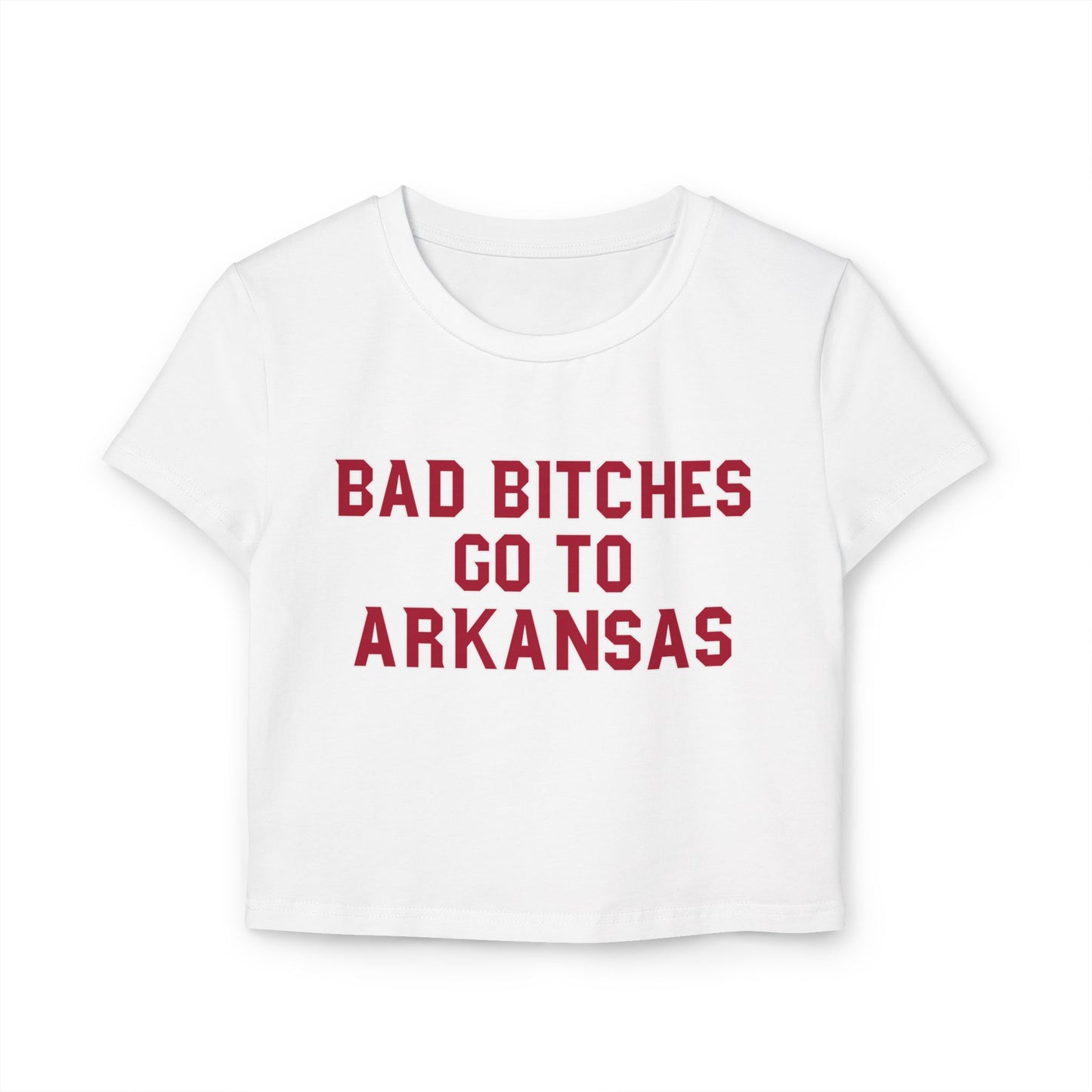 Baddies Go To Arkansas Women's Baby Tee