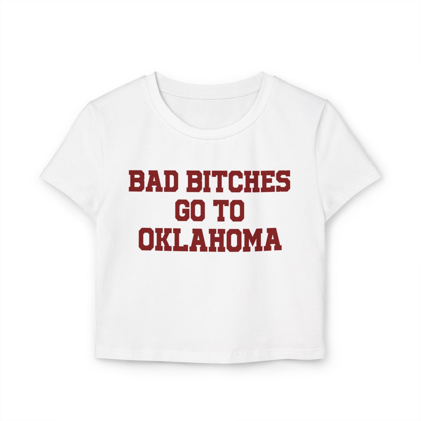 Baddies Go To Oklahoma Women's Baby Tee