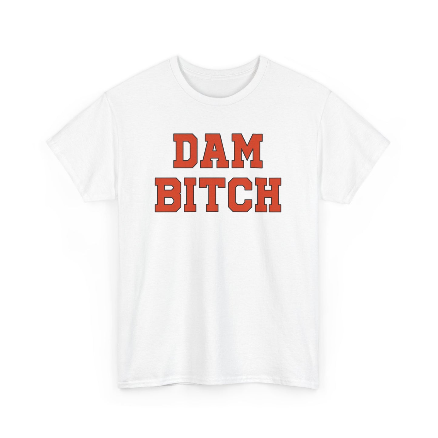 Dam Bitch