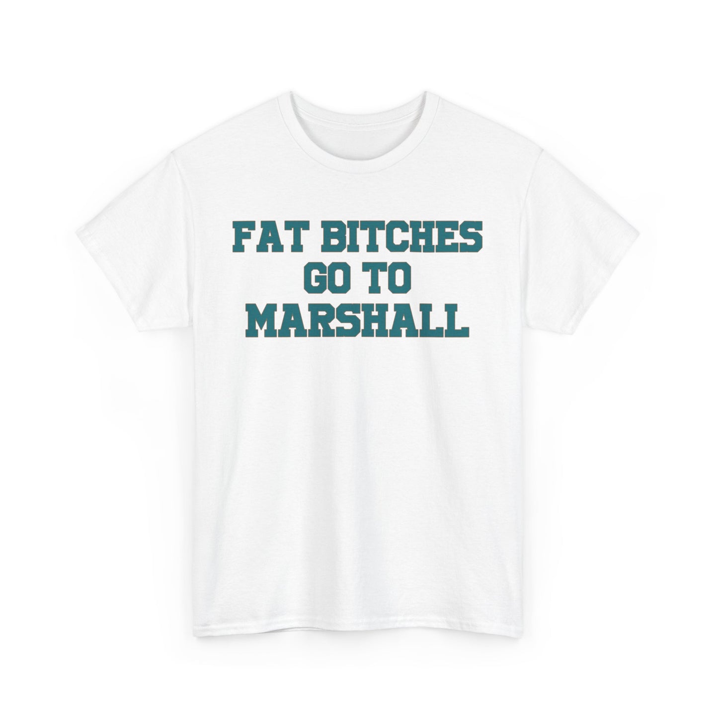 Fat Bitches Go To Marshall