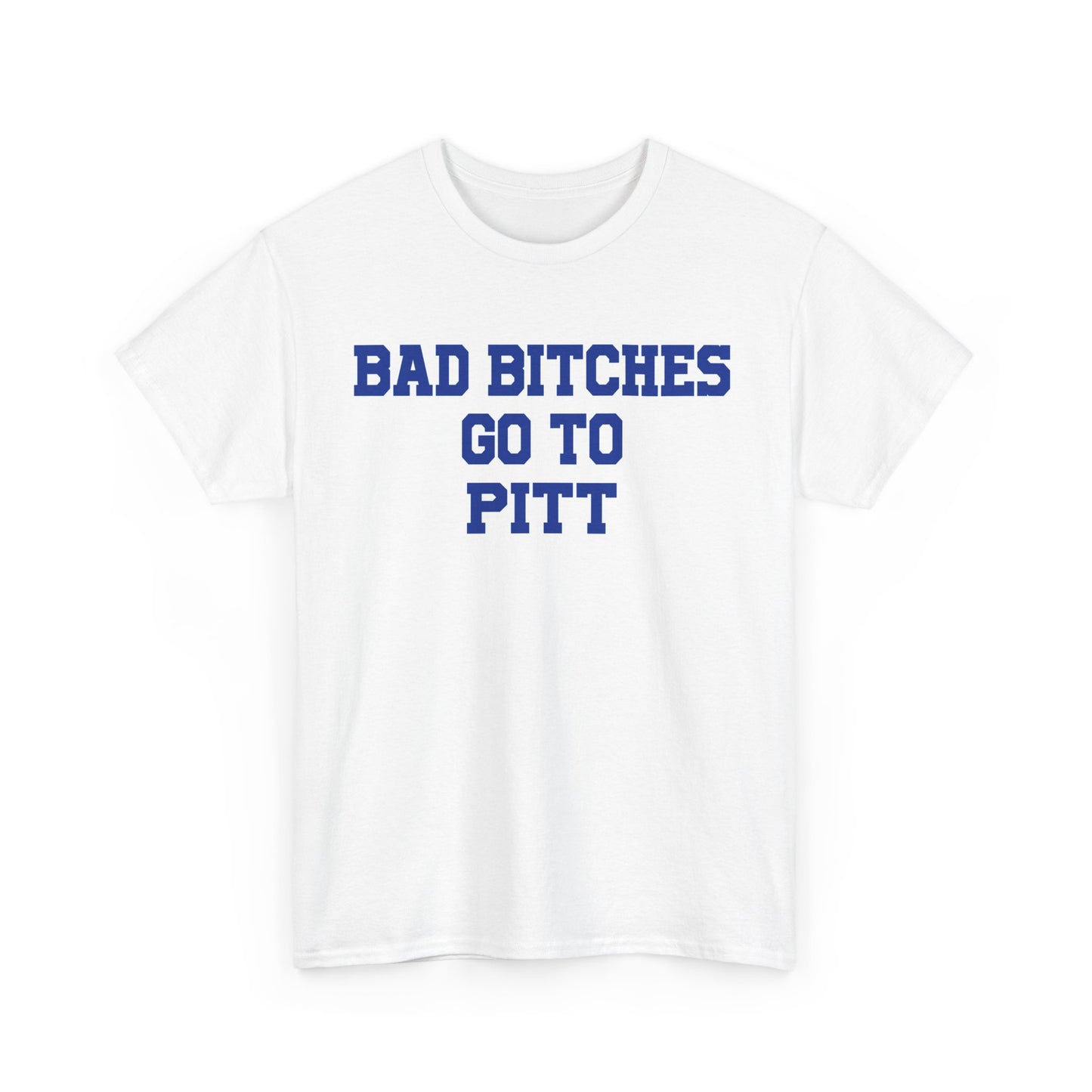 Bad Bitches Go To Pitt