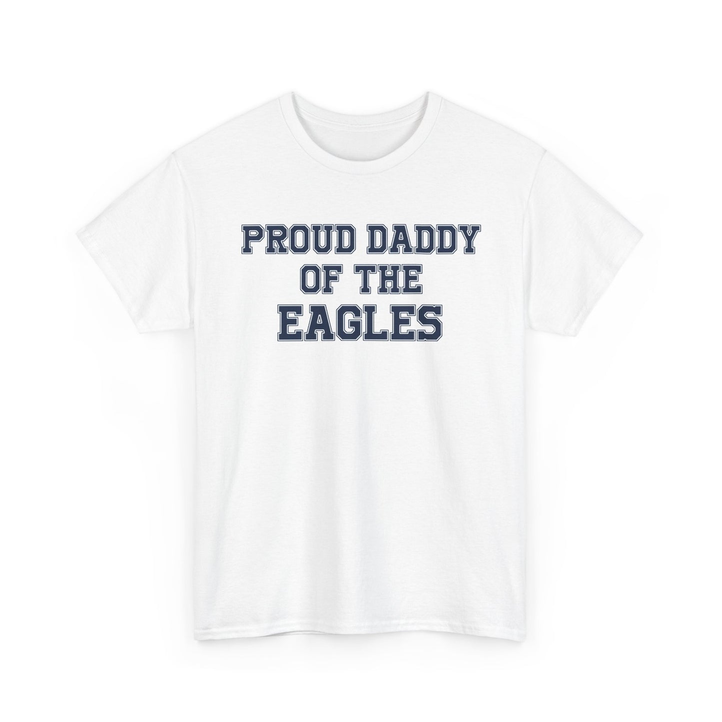 Proud Daddy Of The Eagles