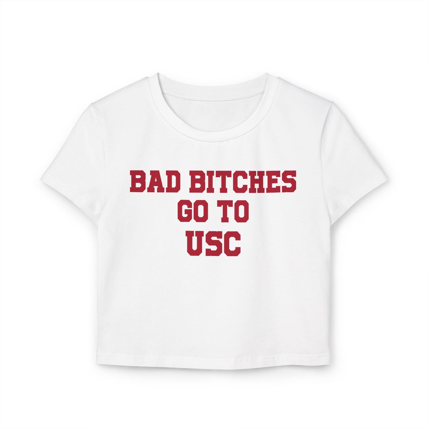 Baddies Go To USC Women's Baby Tee