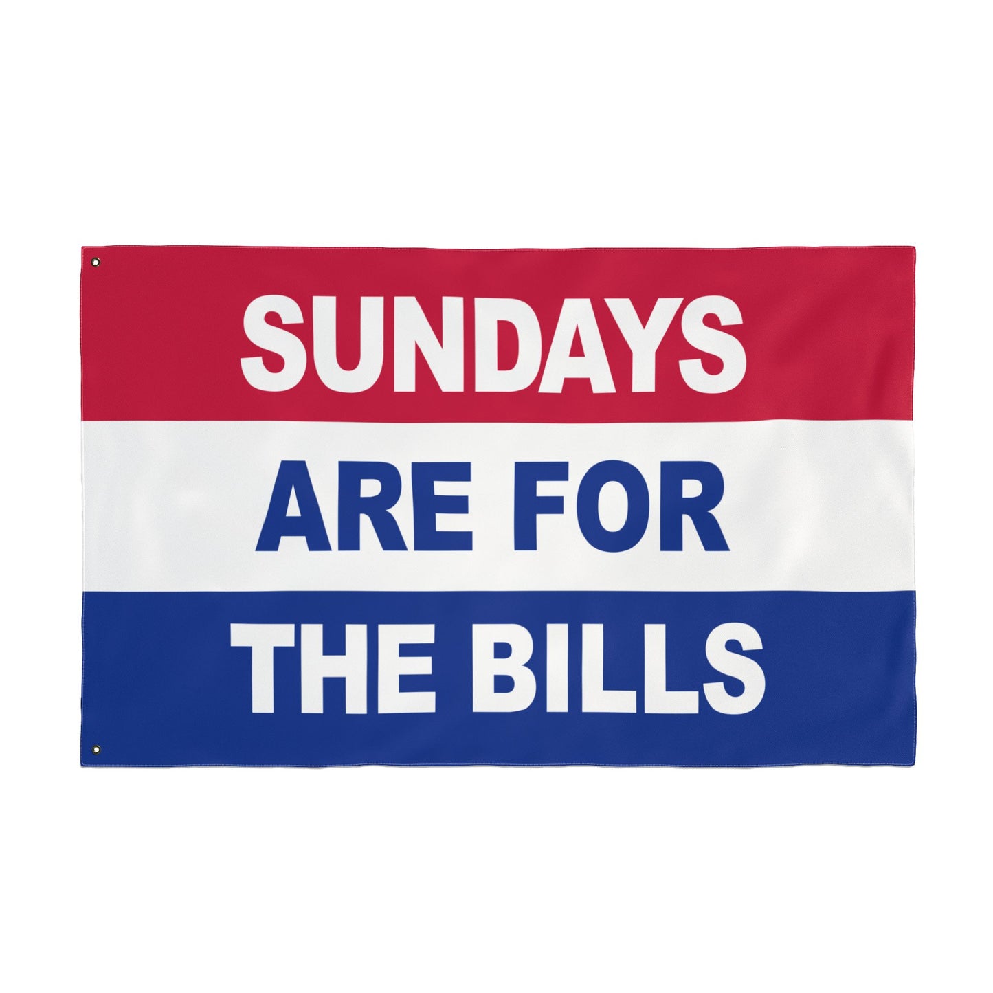 Sundays Are For The Bills Flag