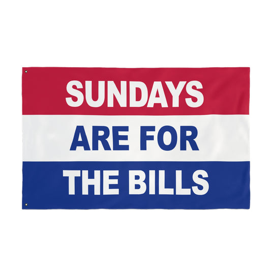 Sundays Are For The Bills Flag