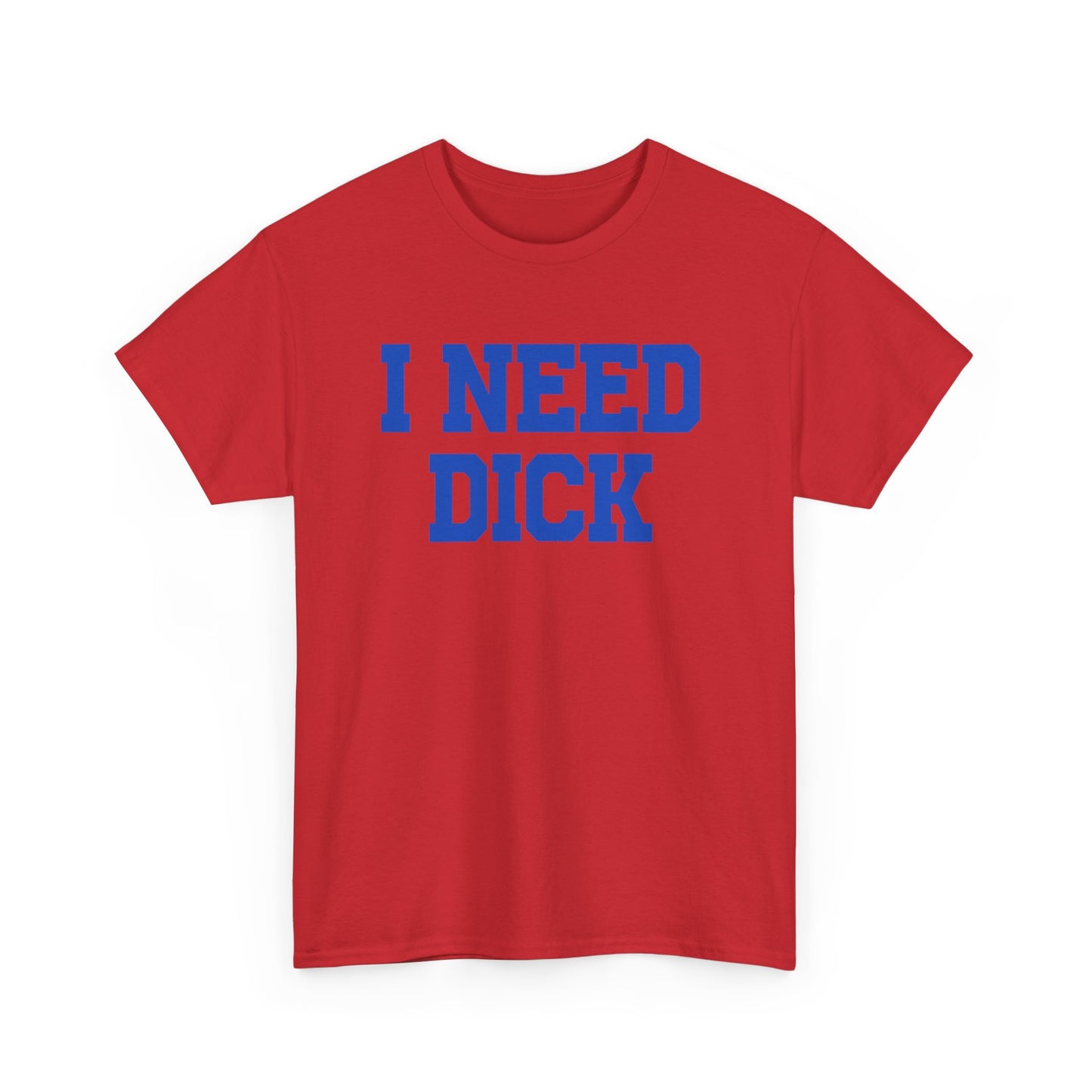 I Need Dick