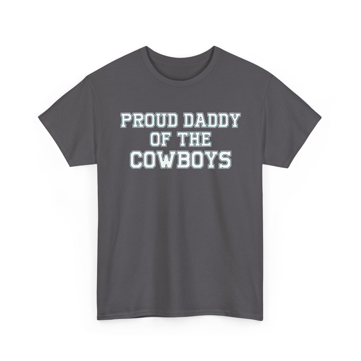 Proud Daddy Of The Cowboys