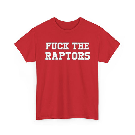 Fuck The Raptors