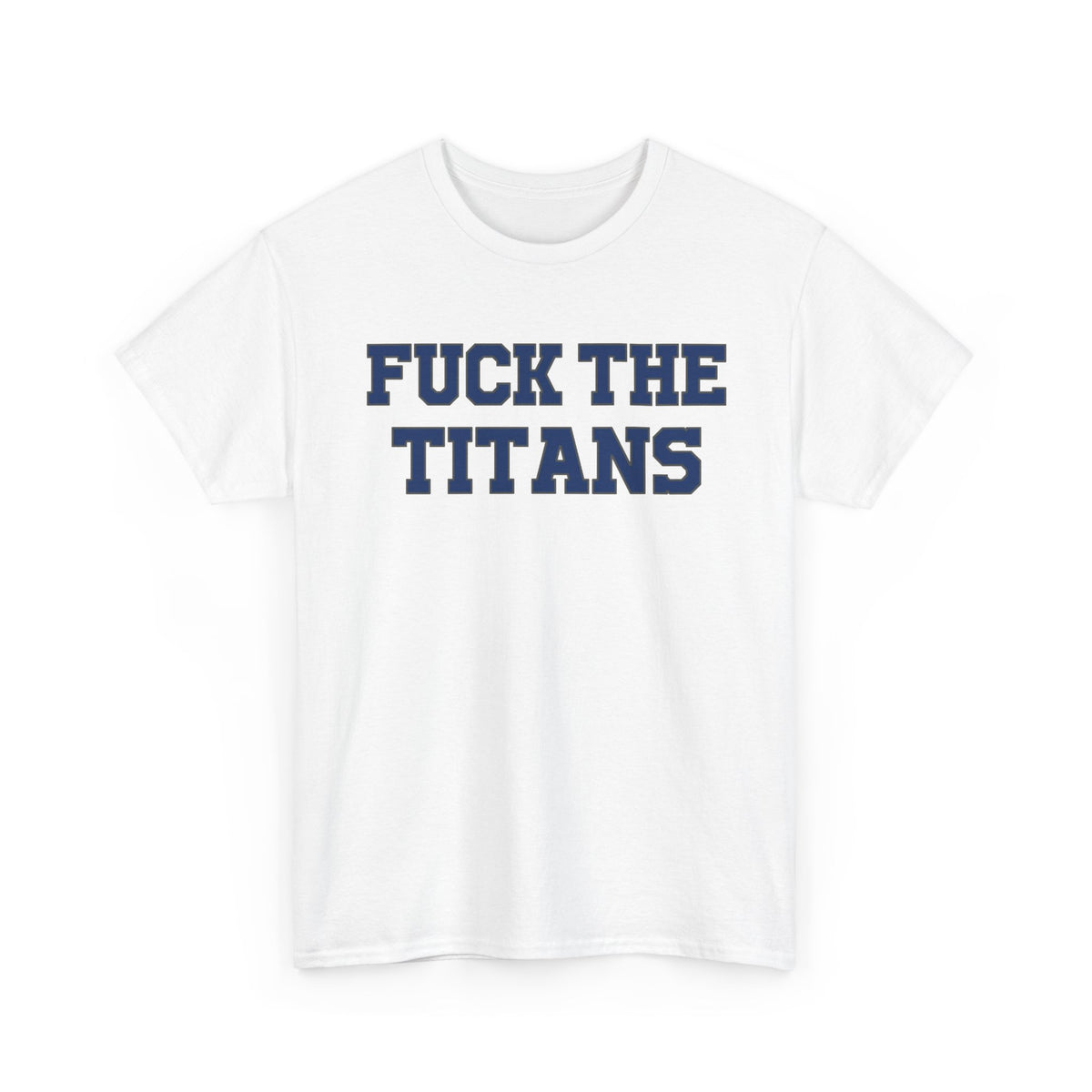 Fuck The Titans