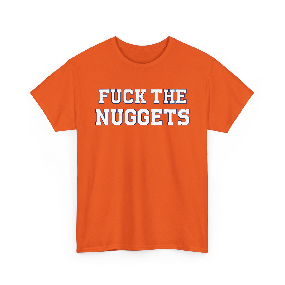 Fuck The Nuggets