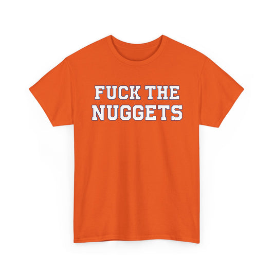 Fuck The Nuggets