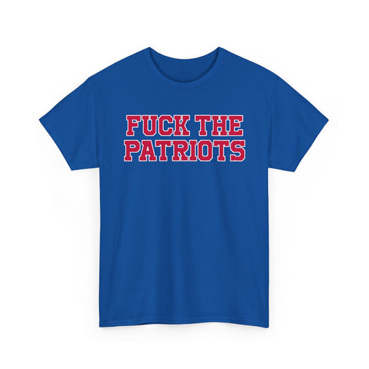 Fuck The Patriots