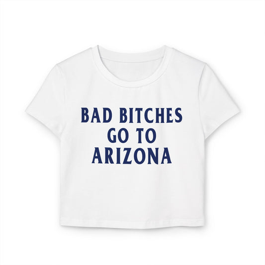 Baddies Go To Arizona Women's Baby Tee