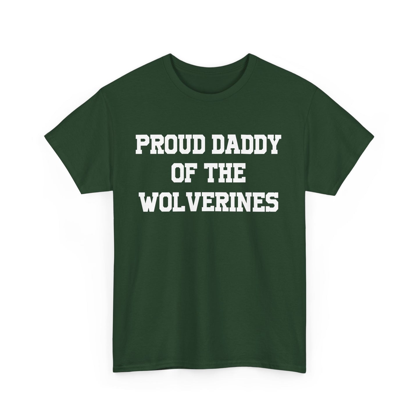 Proud Daddy Of The Wolverines