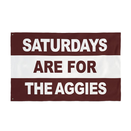 Saturdays Are For The Aggies Flag
