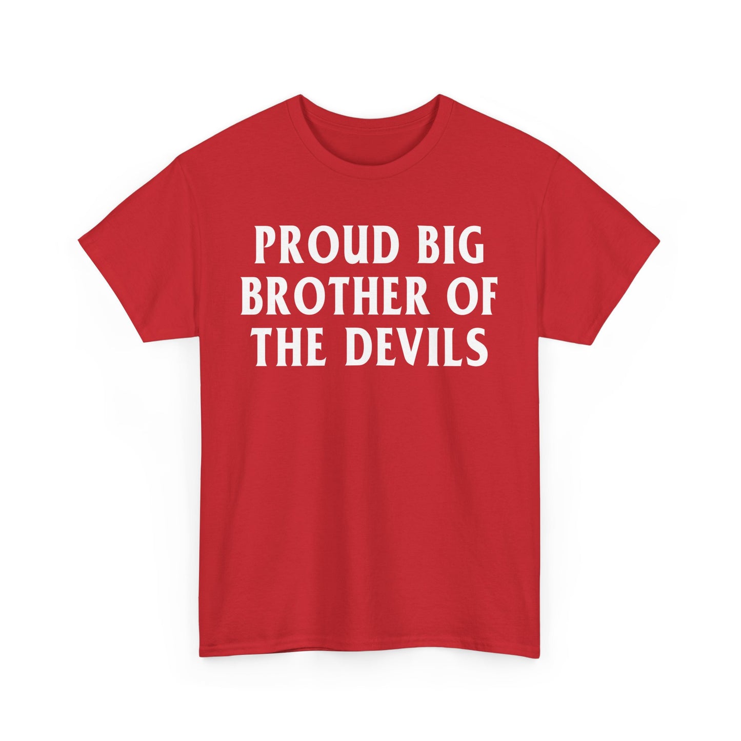 Proud Big Brother Of The Devils