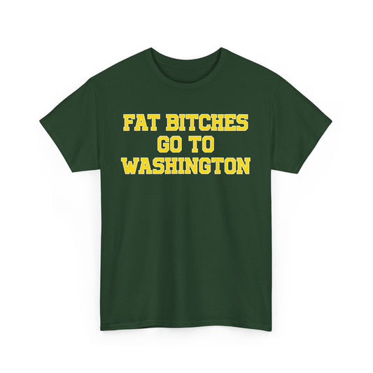 Fat Bitches Go To Washington