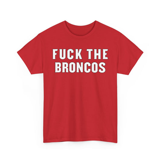 Fuck The Broncos