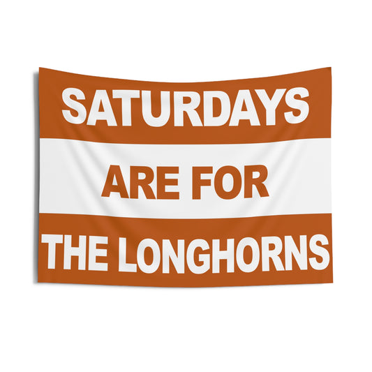 Saturdays Are For The Longhorns Flag