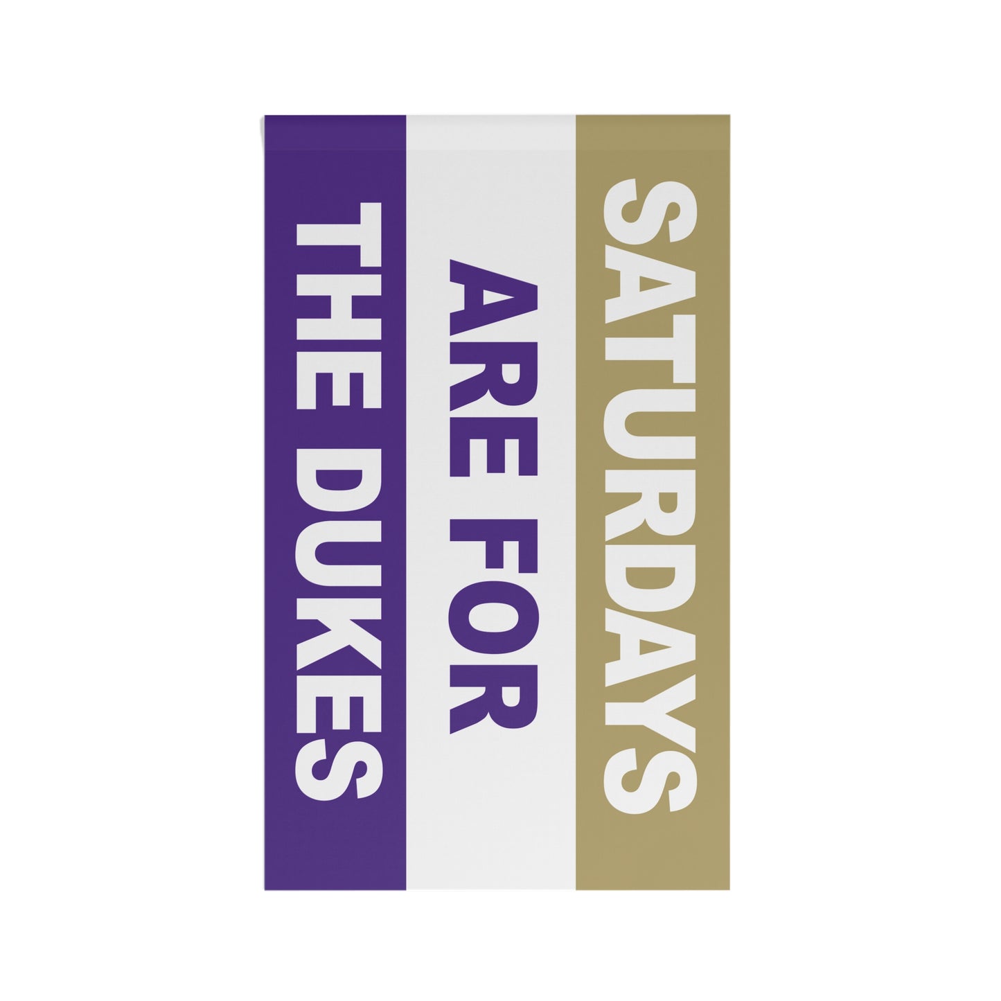 Saturdays Are For The Dukes Flag
