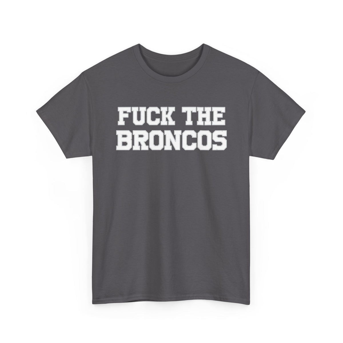 Fuck The Broncos