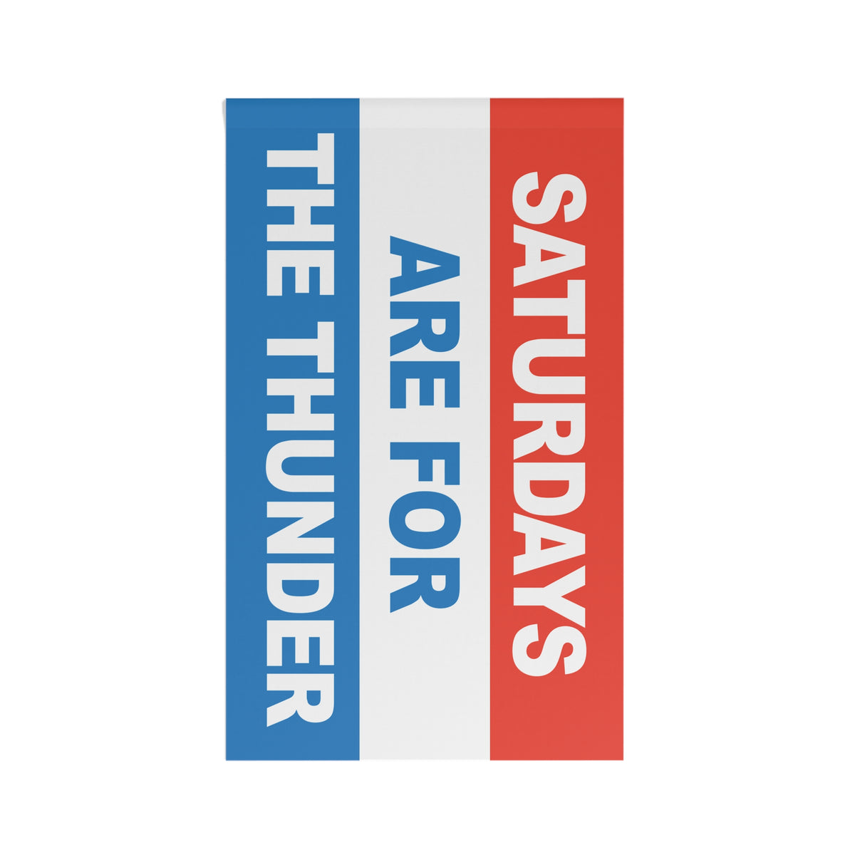 Saturdays Are For The Thunder Flag