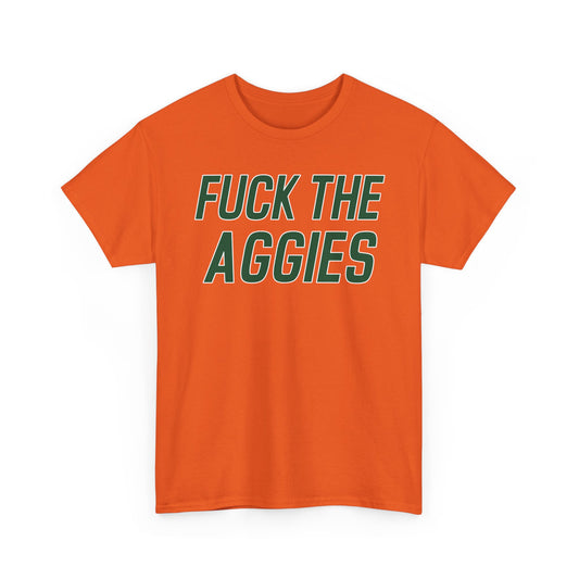 Fuck The Aggies