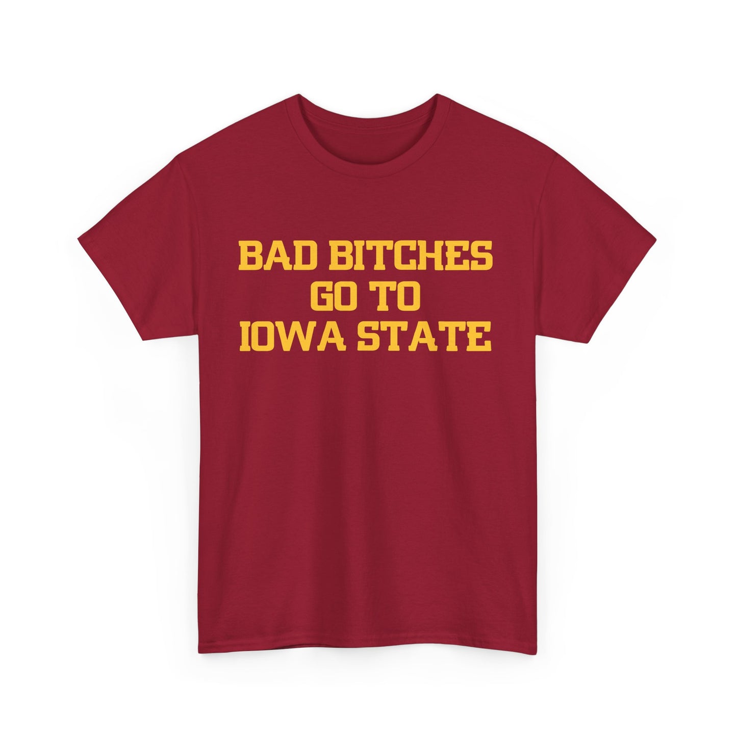 Bad Bitches Go To Iowa State