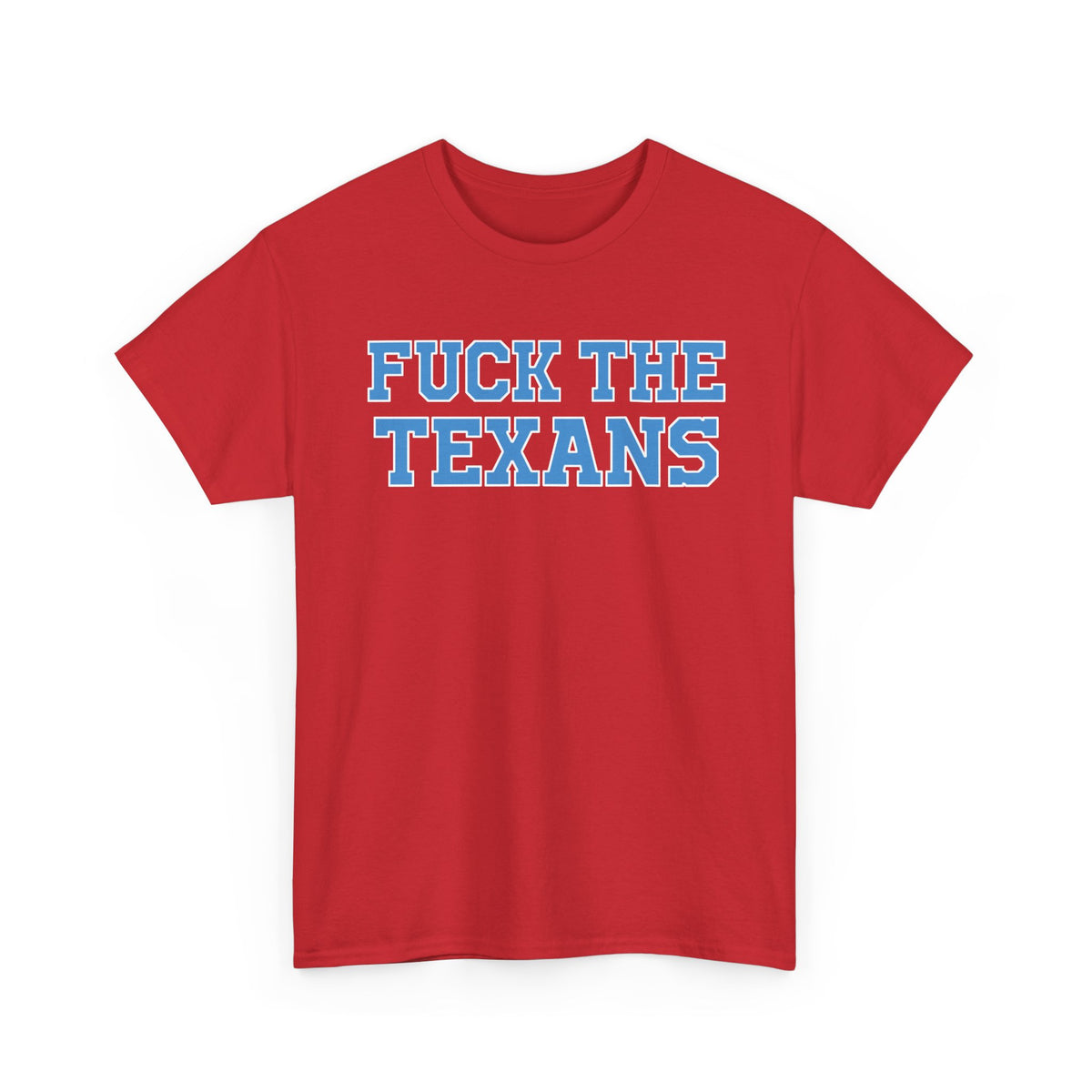 Fuck The Texans