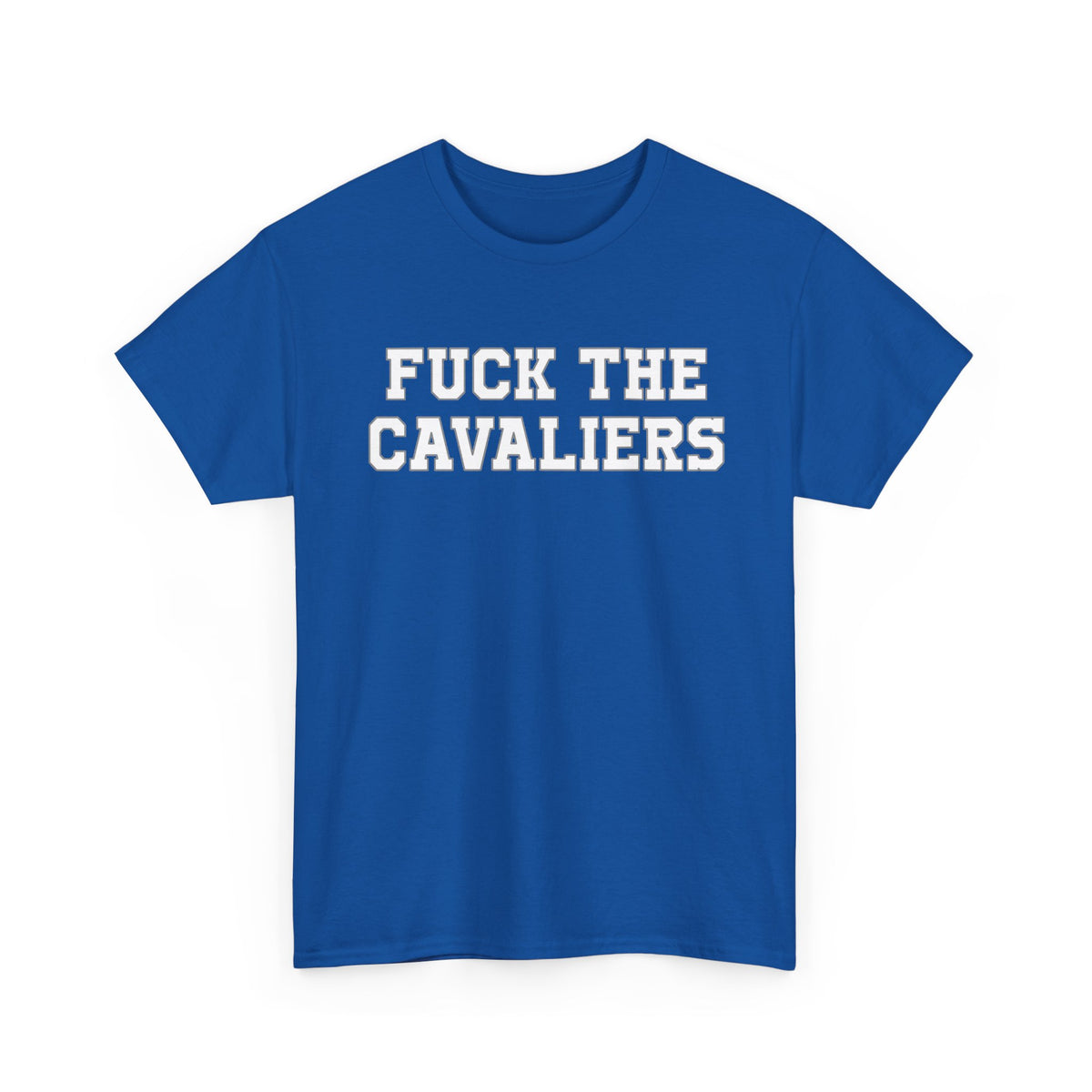 Fuck The Cavaliers