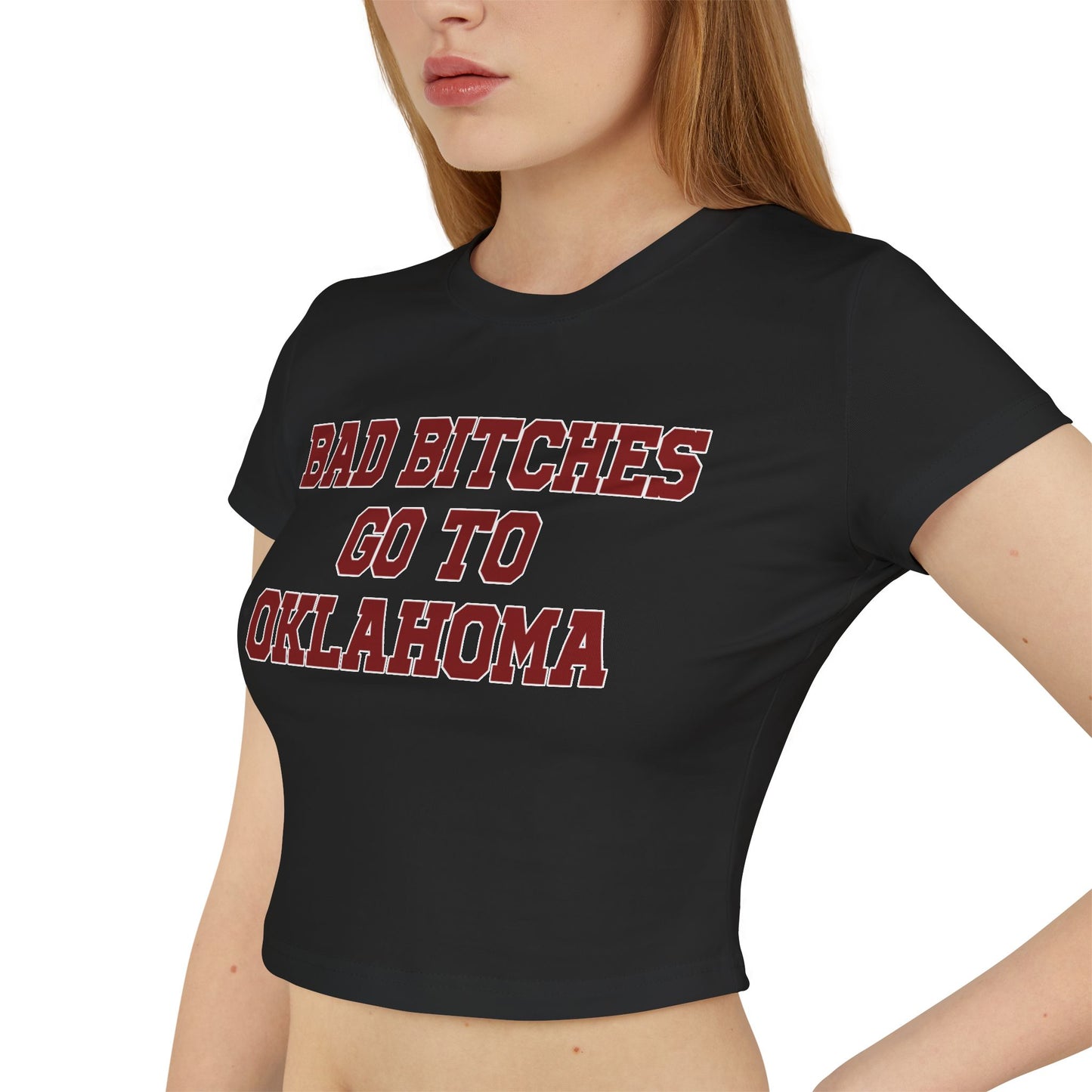 Baddies Go To Oklahoma Women's Baby Tee