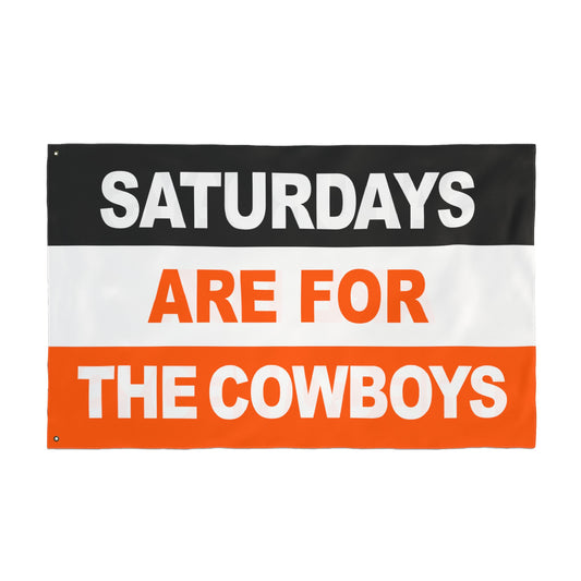 Saturdays Are For The Cowboys Flag